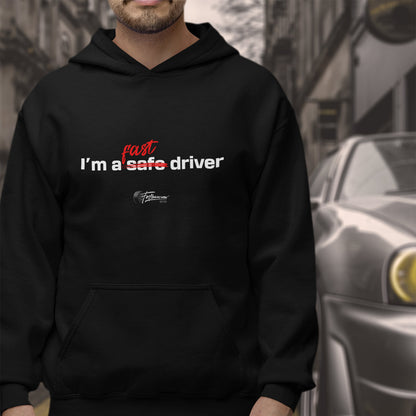 HOODIE Classic fit | I’m a fast driver | Unisex